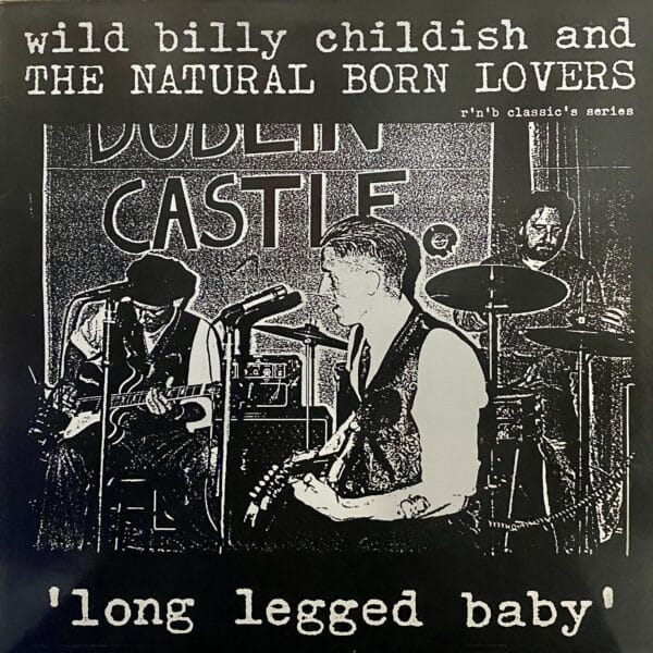 Wild Billy Childish And The Natural Born Lovers – Long Legged Baby