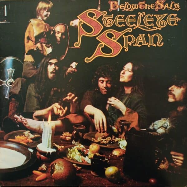 Steeleye Span – Below The Salt