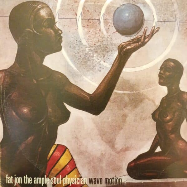 Fat Jon The Ample Soul Physician – Wave Motion