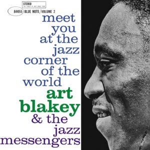 Art Blakey & The Jazz Messengers – Meet You At The Jazz Corner Of The World (Volume 2)