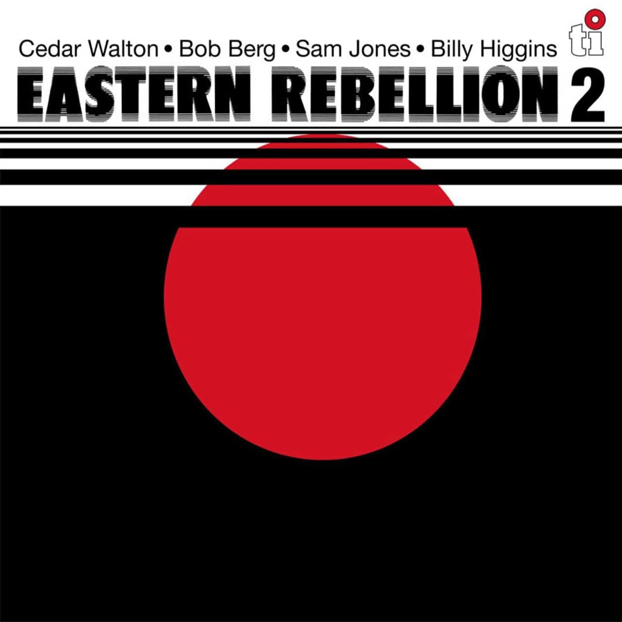 Cedar Walton ･ Bob Berg ･ Sam Jones ･ Billy Higgins – Eastern Rebellion 2