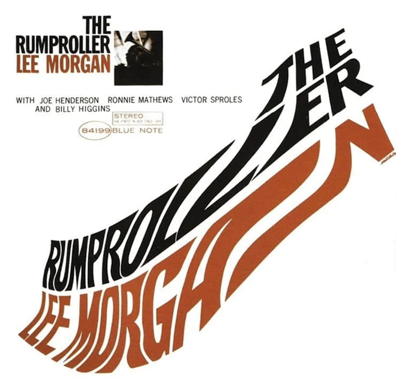 Lee Morgan – The Rumproller