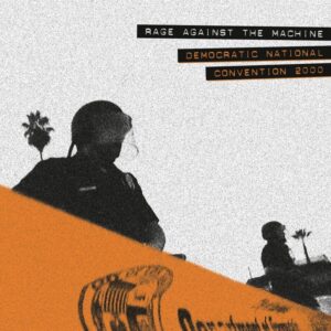 Rage Against The Machine – Democratic National Convention 2000