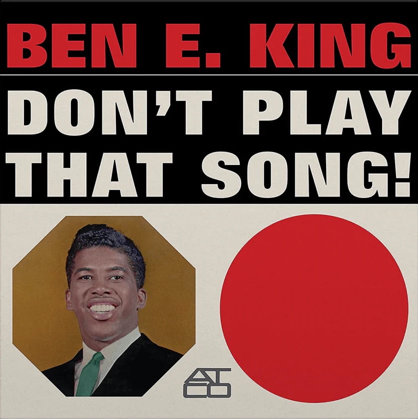 Ben E. King – Don't Play That Song