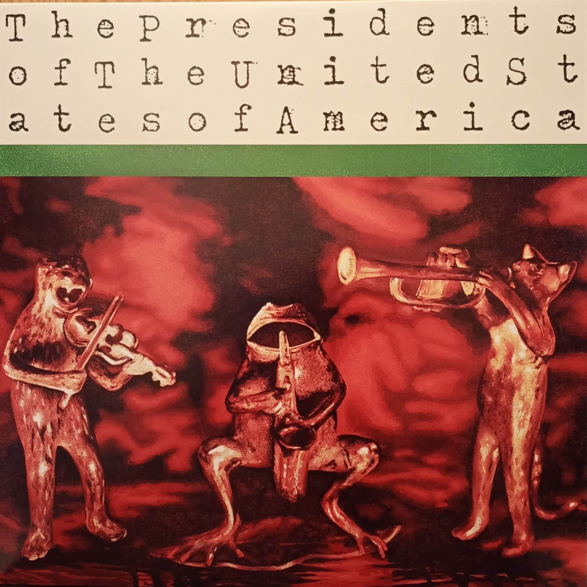 The Presidents Of The United States Of America – The Presidents Of The United States Of America