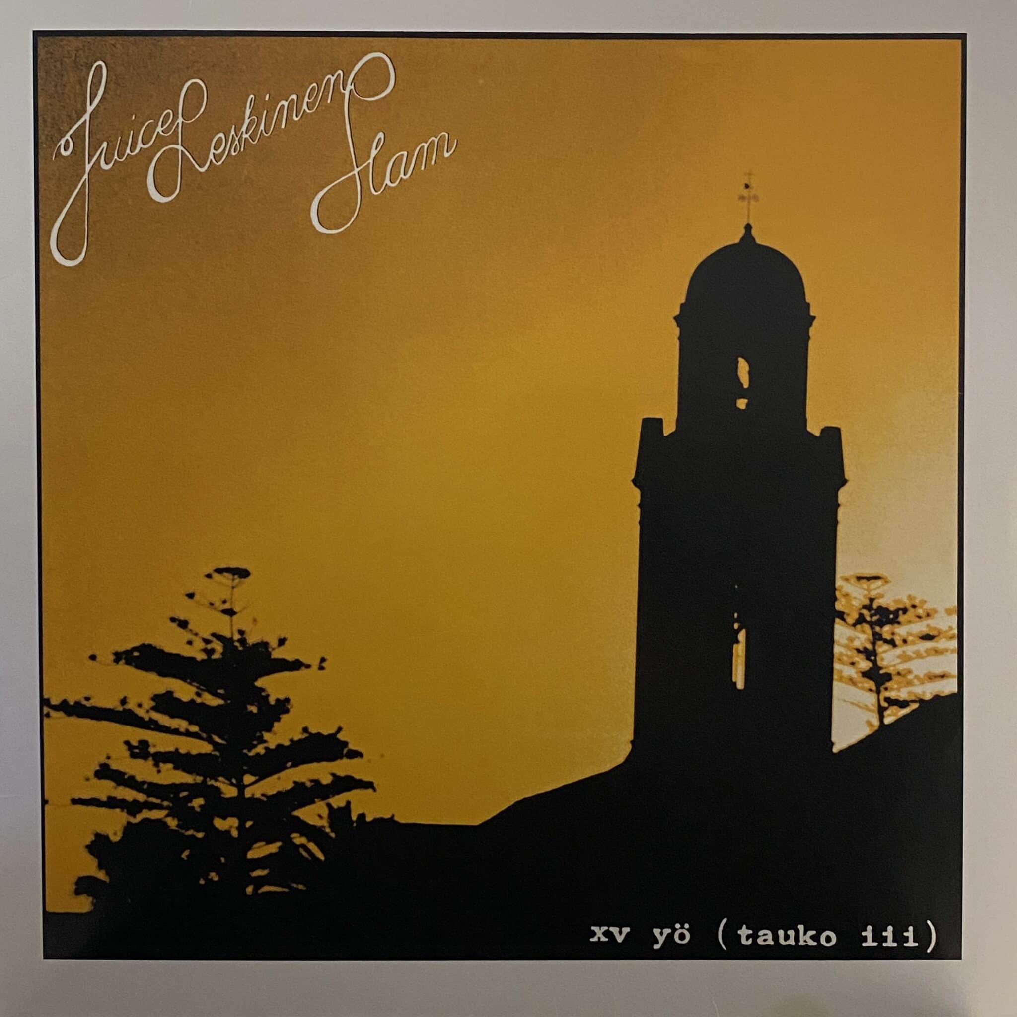 Juice Leskinen Slam – XV Yö (Tauko III)