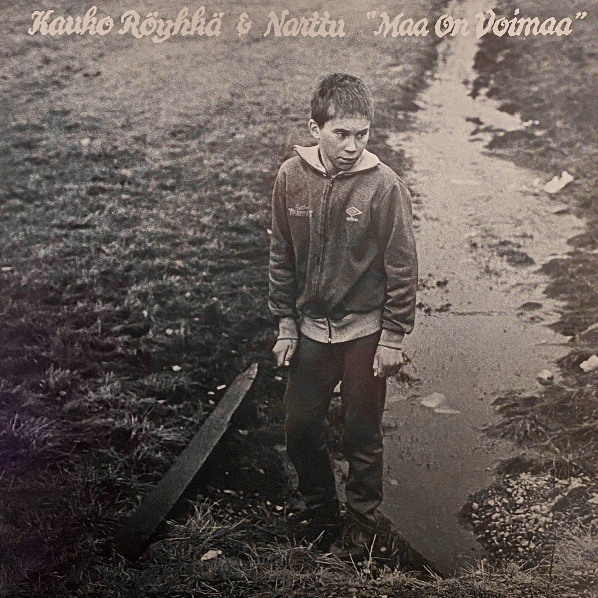 Kauko Röyhkä & Narttu – Maa On Voimaa