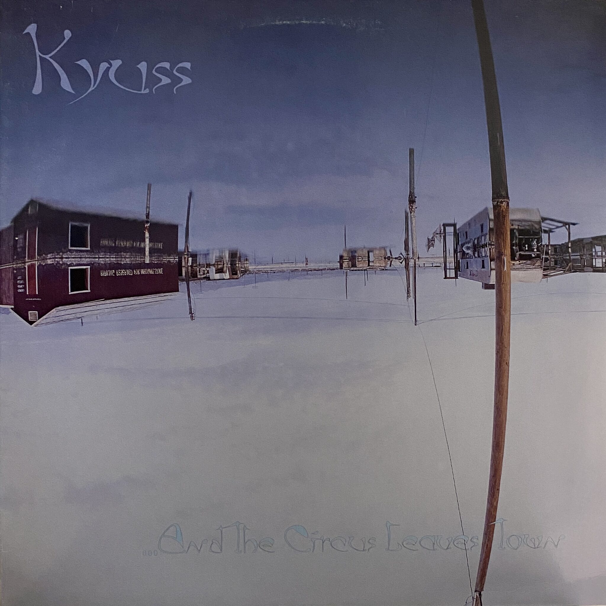 Kyuss – ...And The Circus Leaves Town