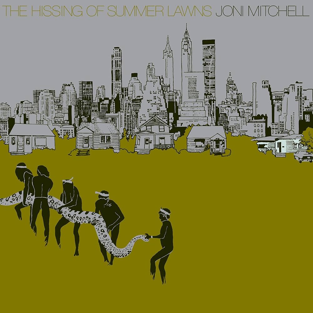 Joni Mitchell – The Hissing Of Summer Lawns