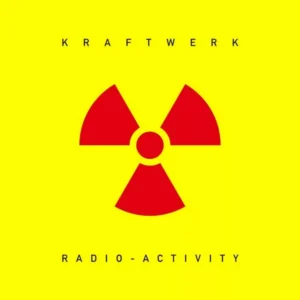 Kraftwerk – Radio-Activity