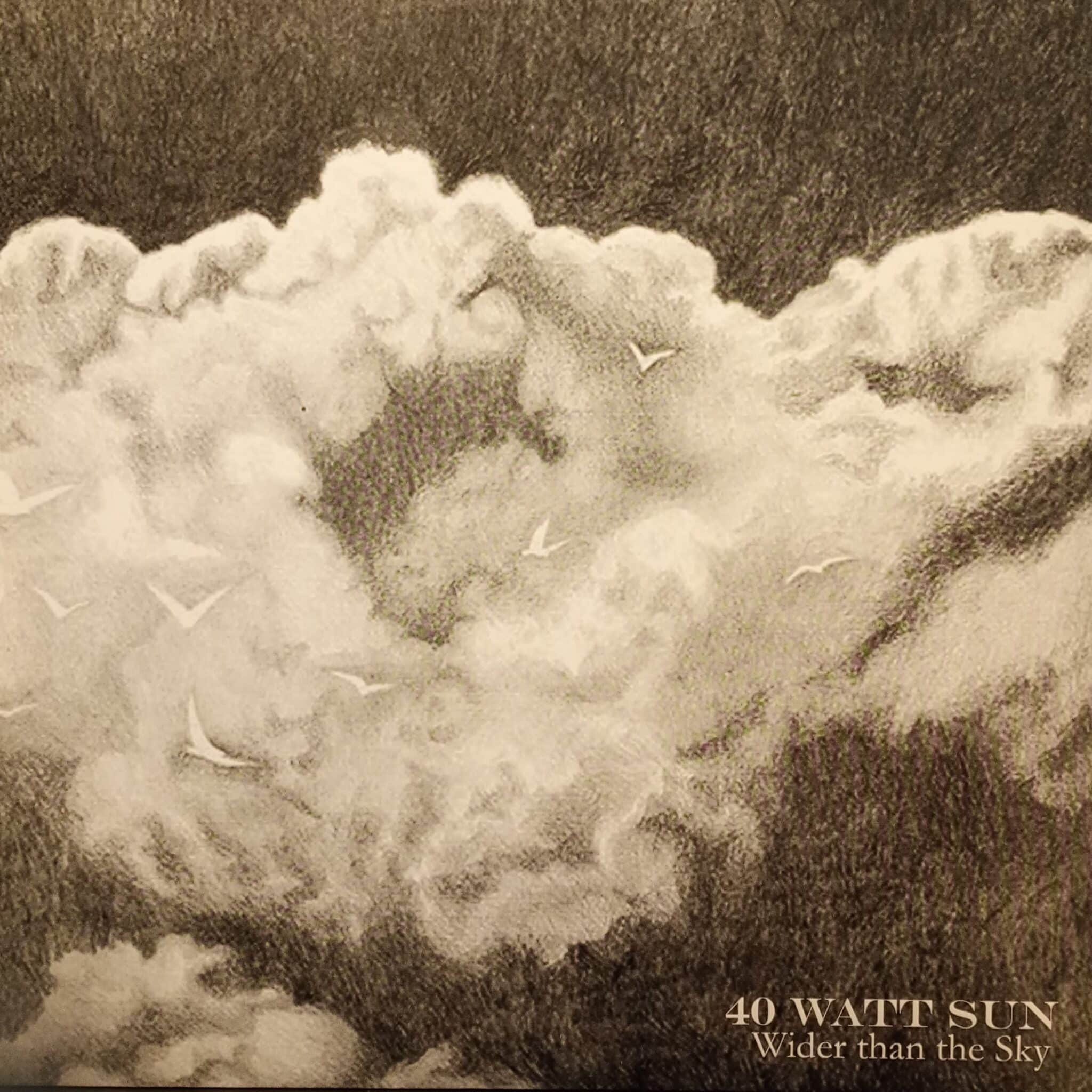 40 Watt Sun – Wider Than The Sky