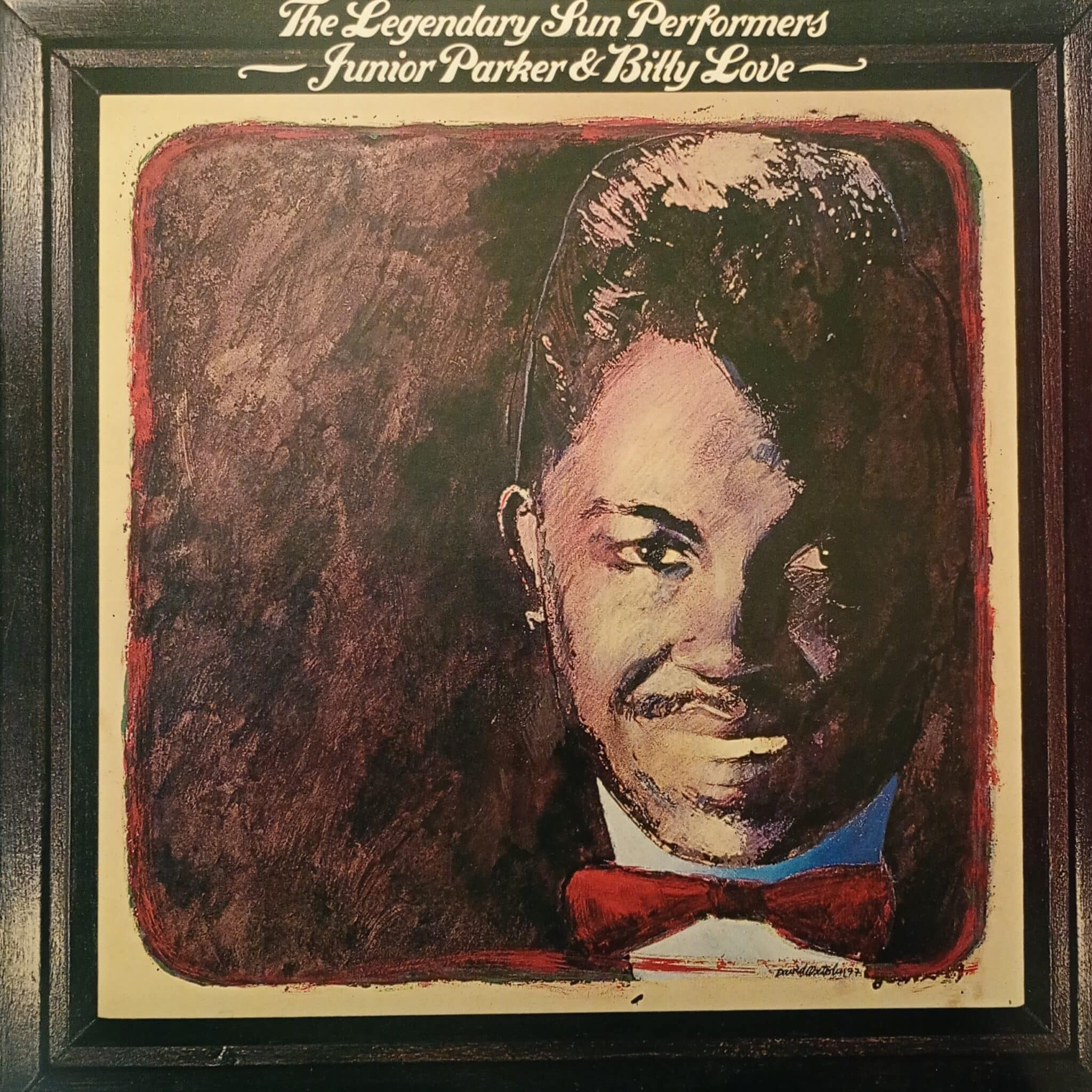 Junior Parker / Billy Love – The Legendary Sun Performers