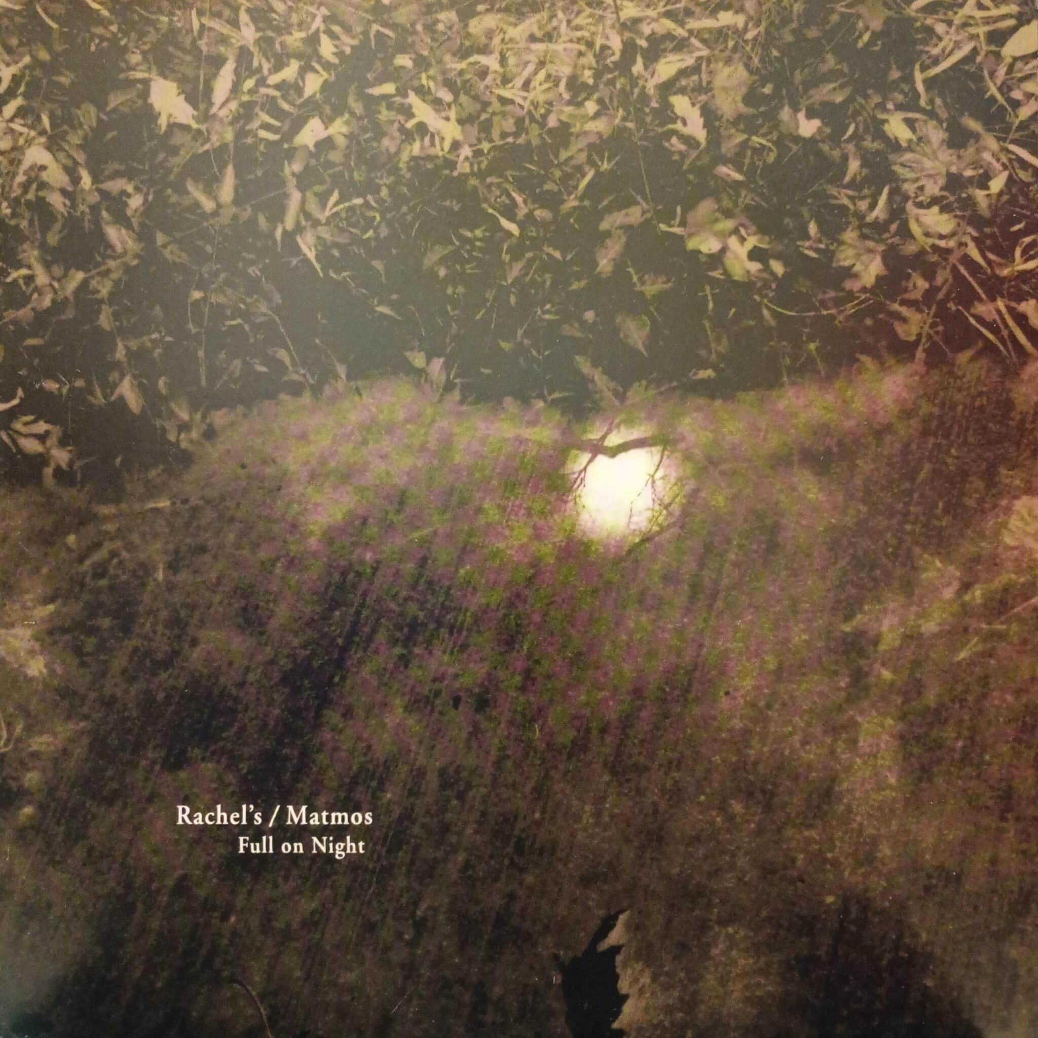 Rachel's / Matmos – Full On Night