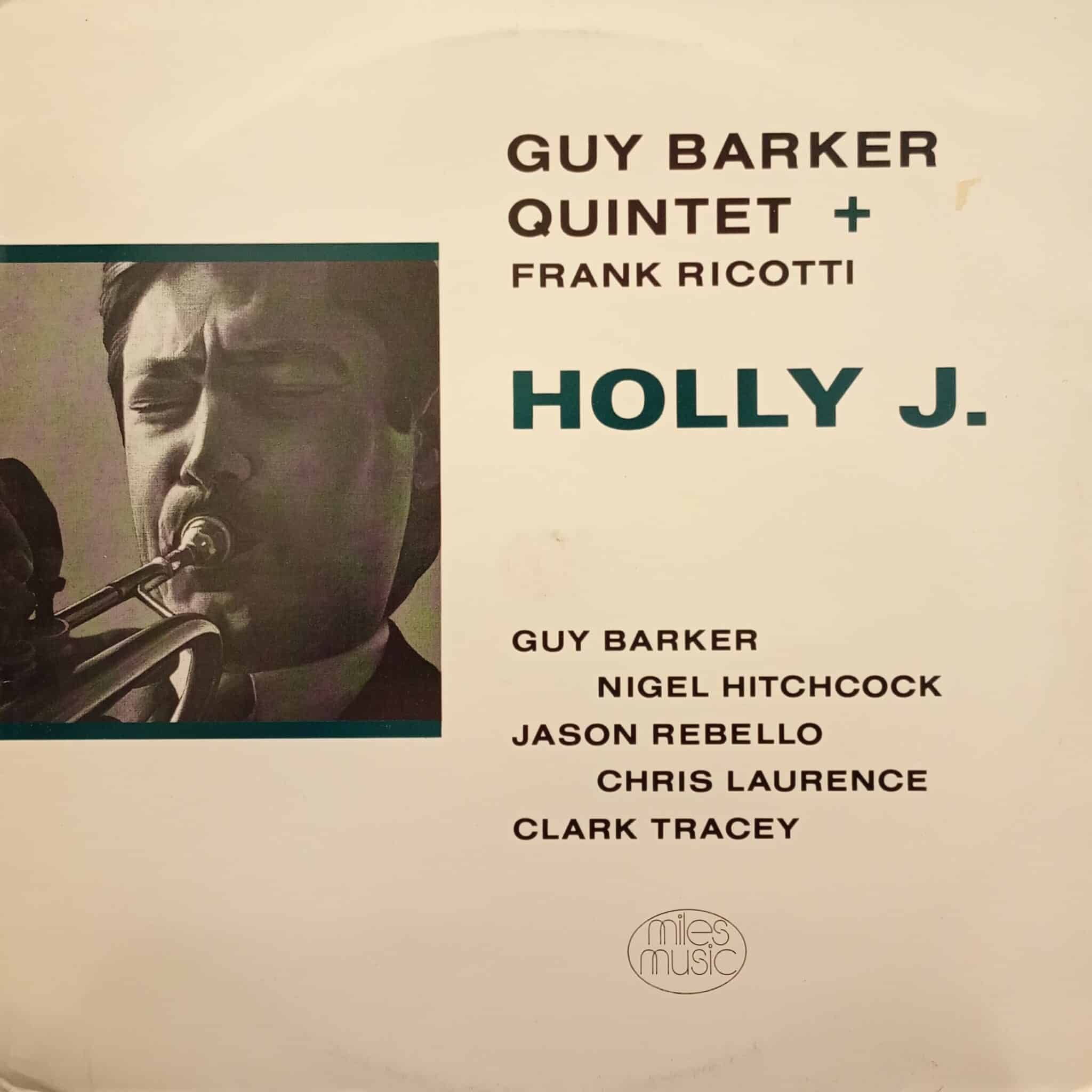 Guy Barker Quintet + Frank Ricotti – Holly J.