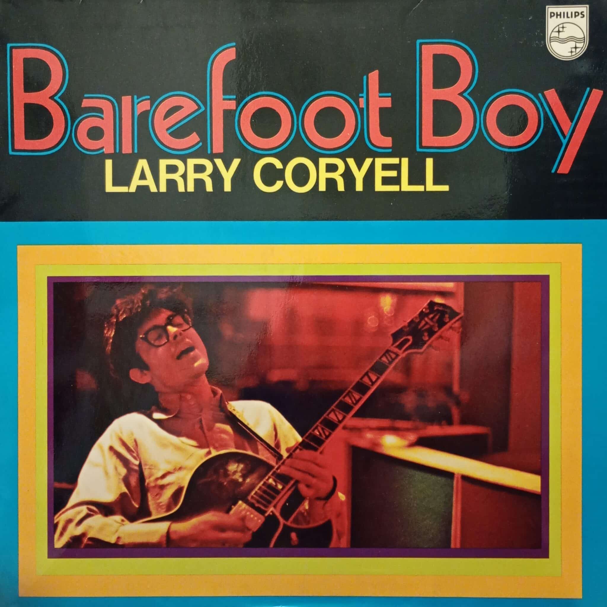 Larry Coryell – Barefoot Boy