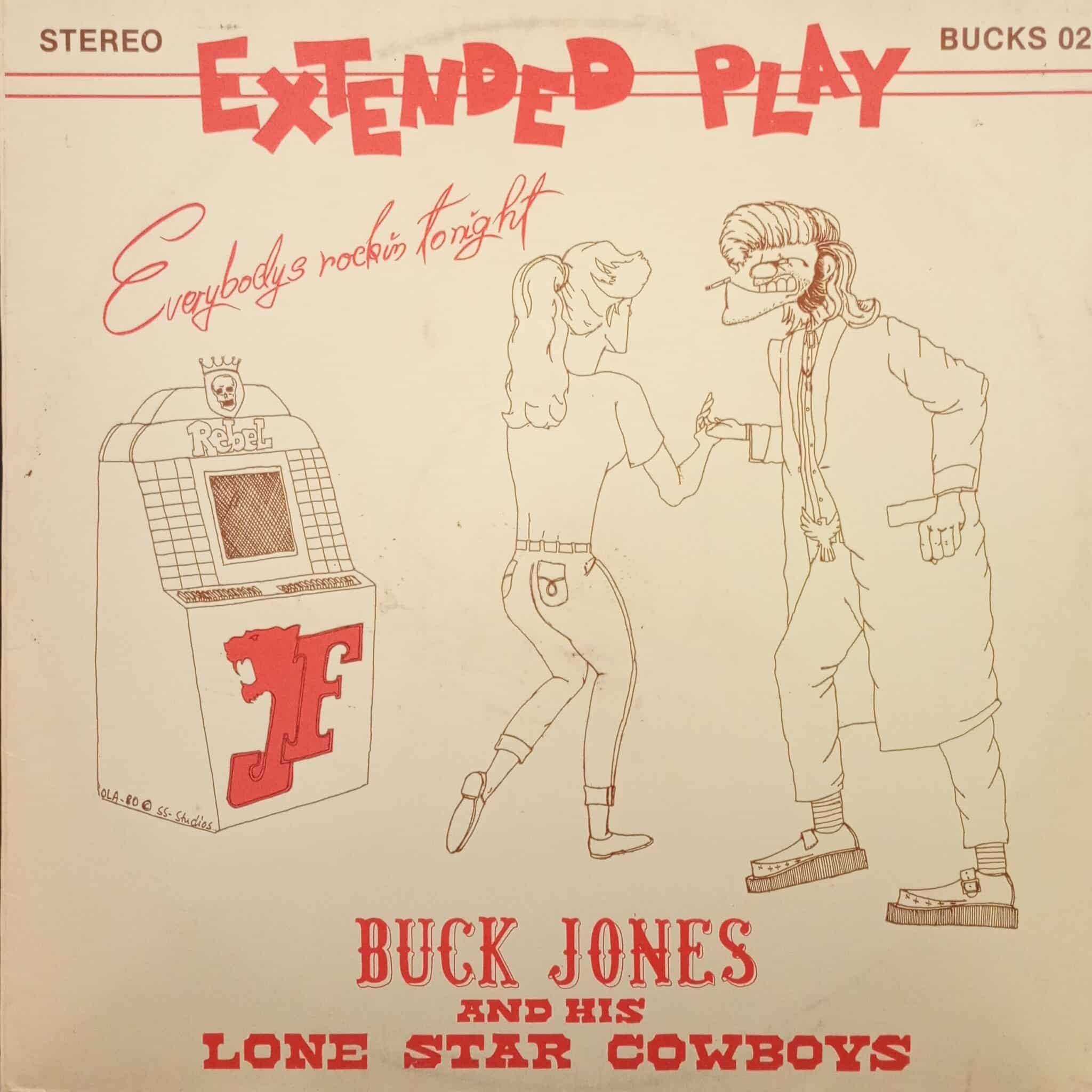 Buck Jones And The Lone Star Cowboys – Everybodys Rockin Tonight EP