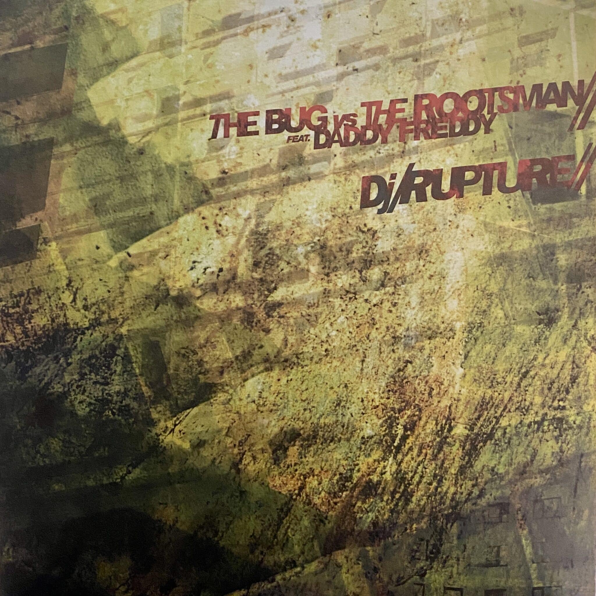 The Bug Vs The Rootsman Feat. Daddy Freddy / Dj / Rupture – Split MAXI