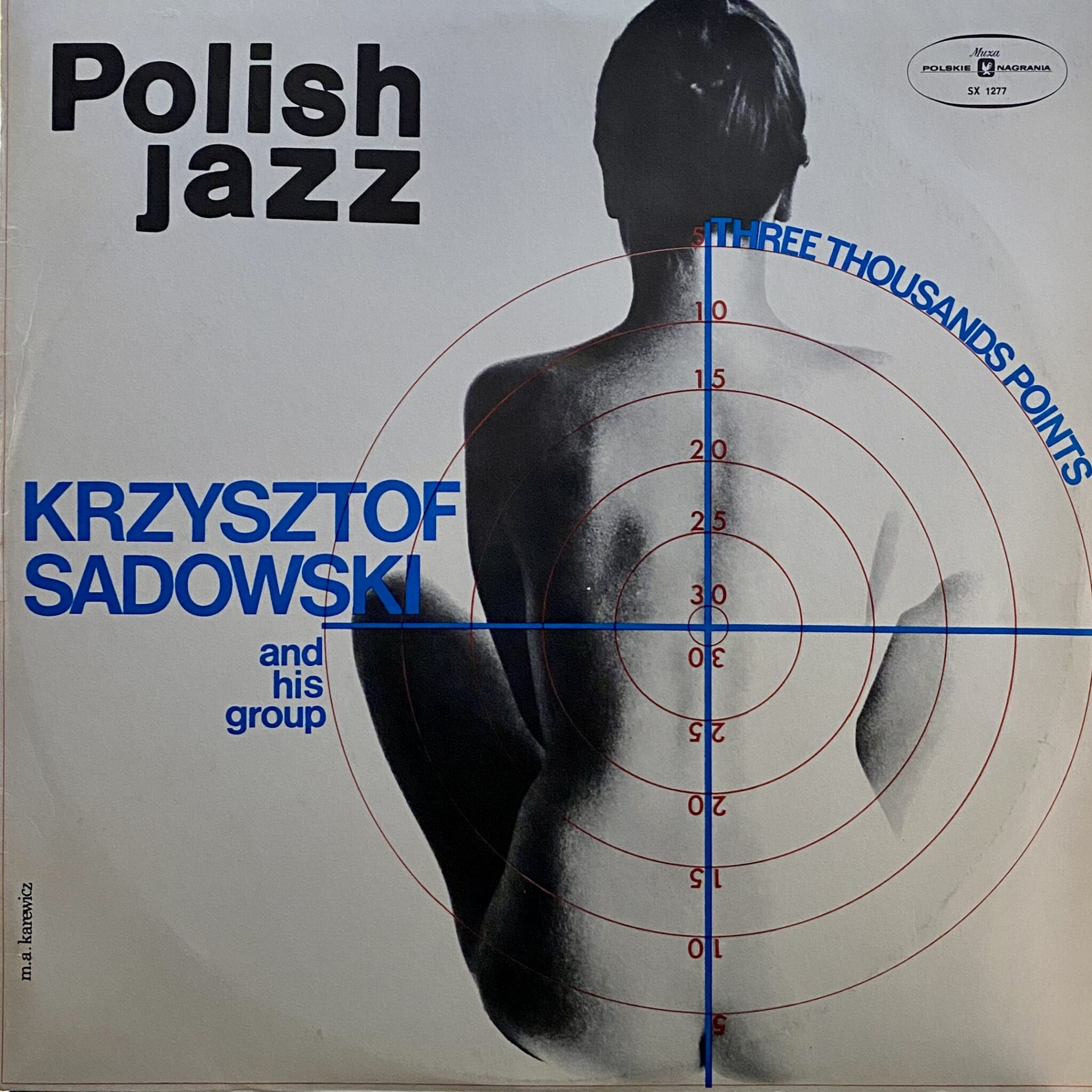 Krzysztof Sadowski And His Group – Three Thousands Points