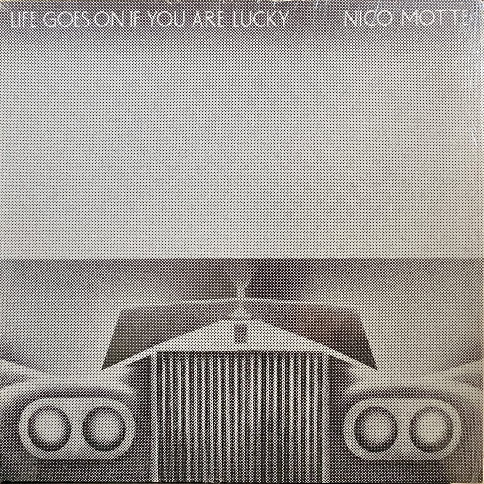 Nico Motte – Life Goes On If You Are Lucky