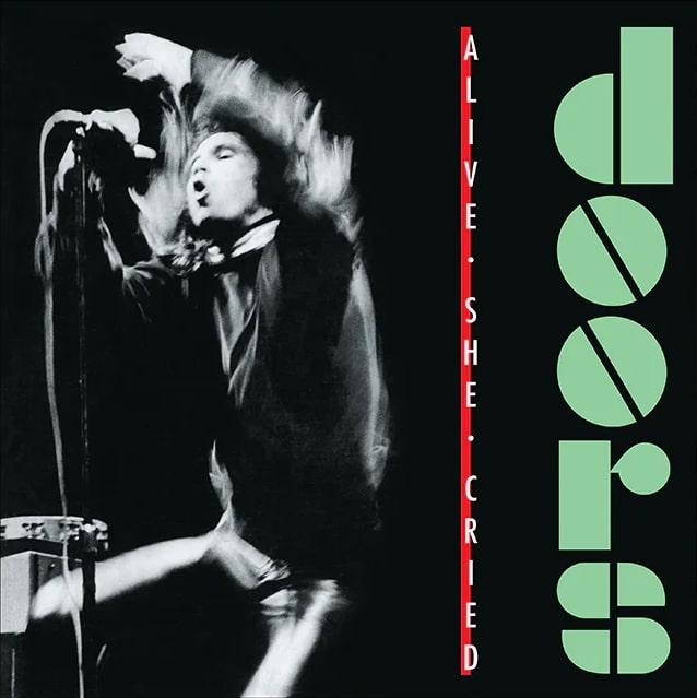 Doors – Alive, She Cried
