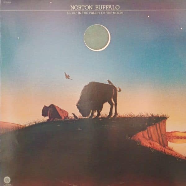 Norton Buffalo – Lovin' In The Valley Of The Moon
