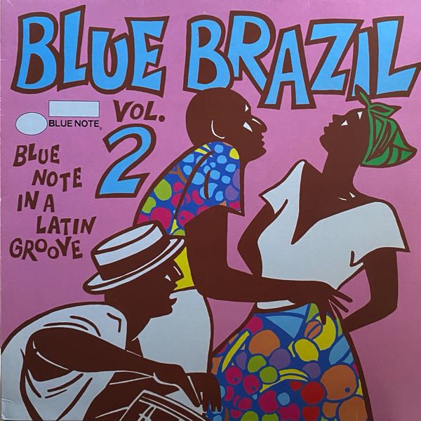 Various – Blue Brazil Vol. 2 (Blue Note In A Latin Groove)