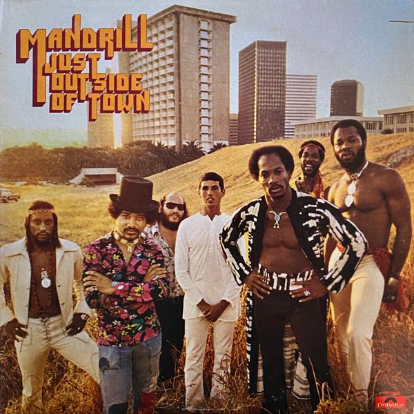 Mandrill – Just Outside Of Town
