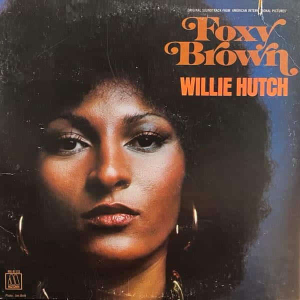 Willie Hutch – Foxy Brown