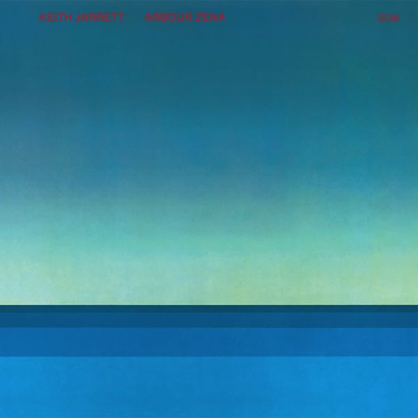 Keith Jarrett – Arbour Zena