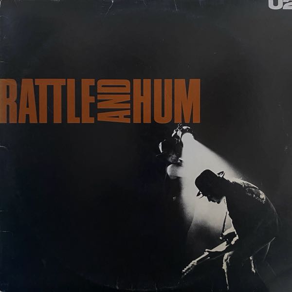 U2 – Rattle And Hum