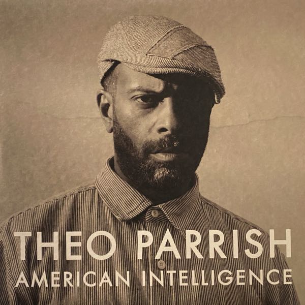 Theo Parrish – American Intelligence