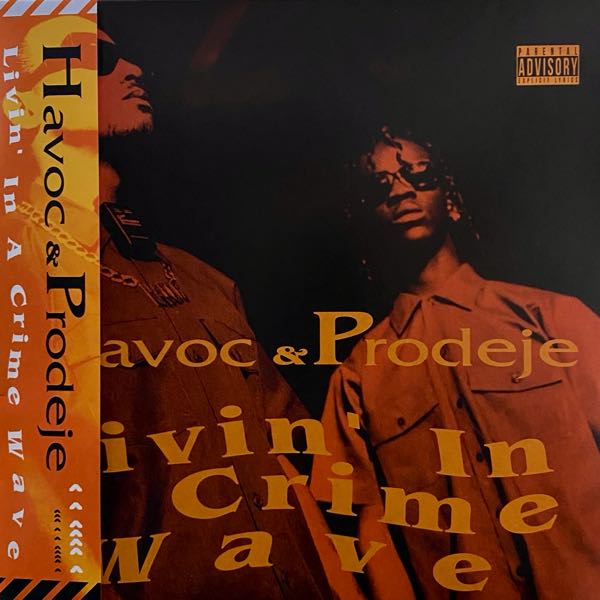 Havoc & Prodeje – Livin' In A Crime Wave