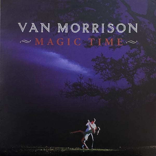 Van Morrison – Magic Time