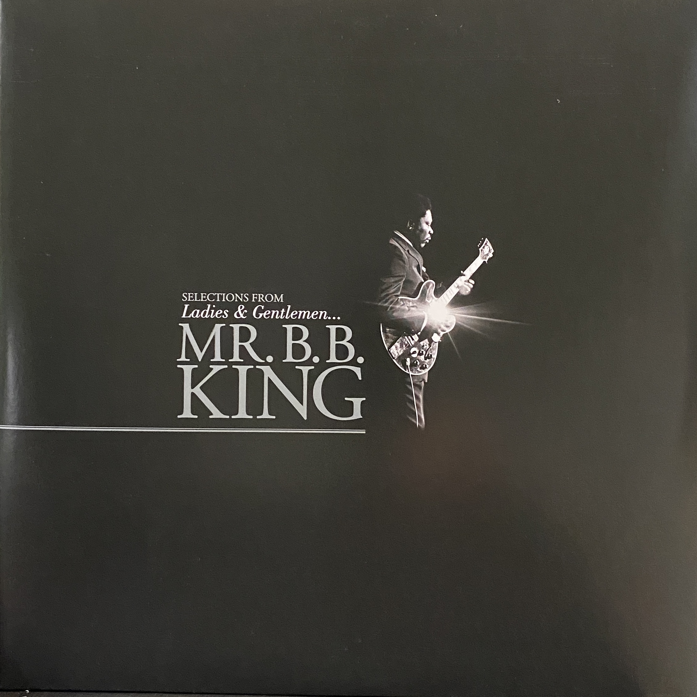 B.B. King – Selections From: Ladies & Gentlemen ... Mr. B.B. King