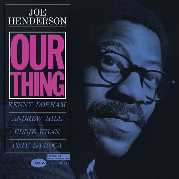 Joe Henderson – Our Thing