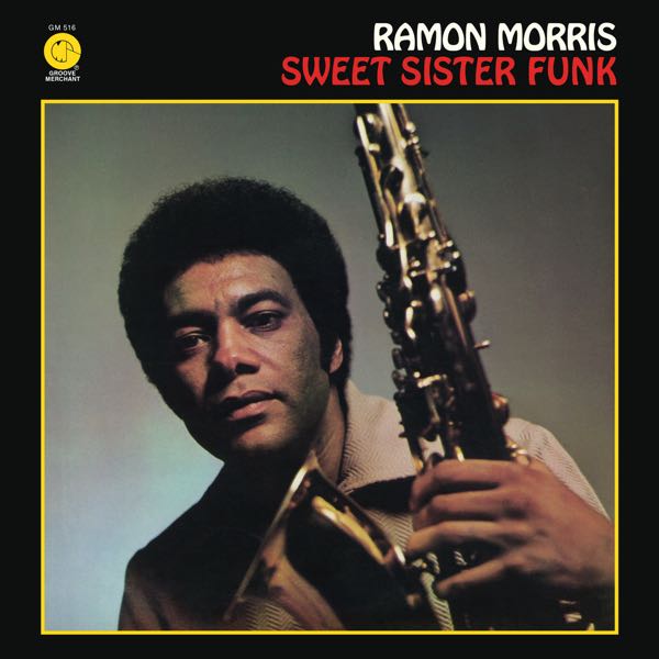 Ramon Morris – Sweet Sister Funk