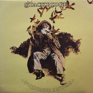 Stackridge – Friendliness
