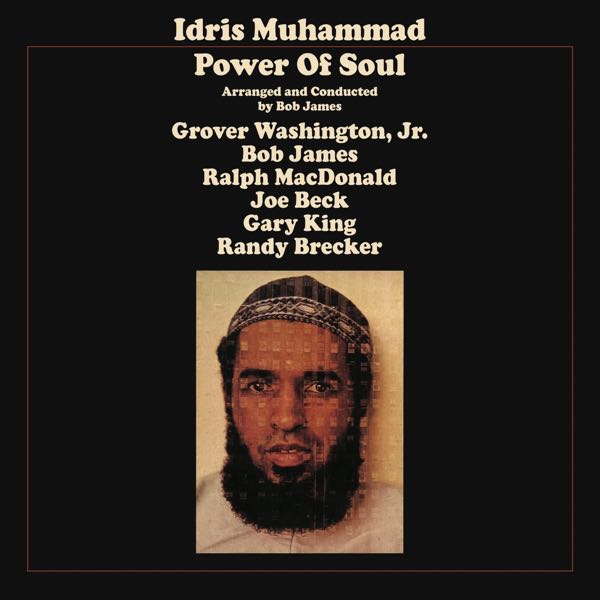 Idris Muhammad – Power Of Soul