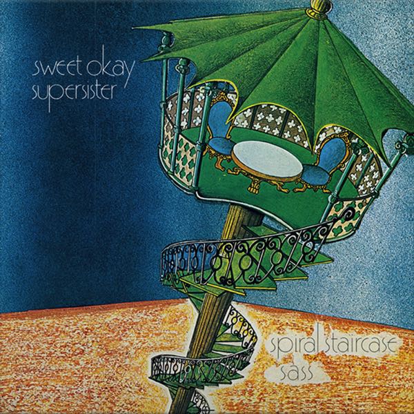 Sweet Okay Supersister – Spiral Staircase