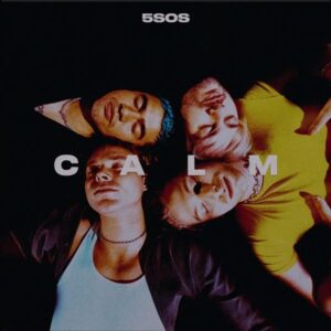 5SOS (5 Seconds Of Summer) – Calm
