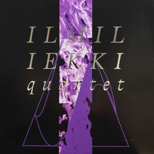 Ilmiliekki Quartet – Ilmiliekki Quartet