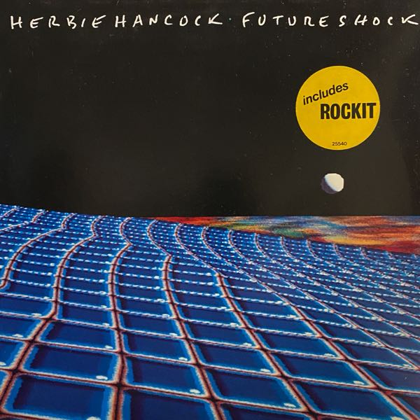 Herbie Hancock – Future Shock