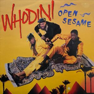 Whodini – Open Sesame