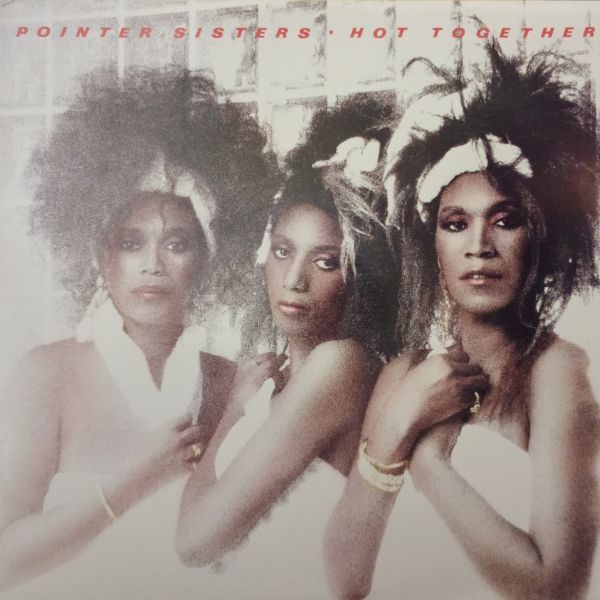 Pointer Sisters – Hot Together