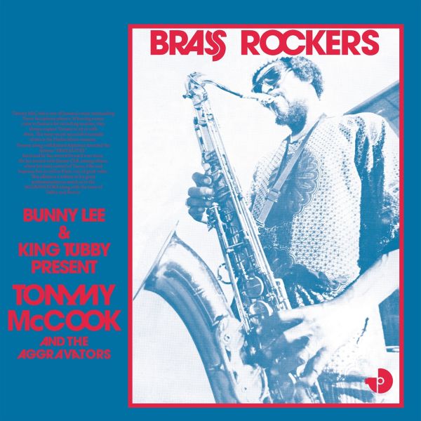 Bunny Lee & King Tubby Present Tommy McCook And The Aggravators – Brass Rockers
