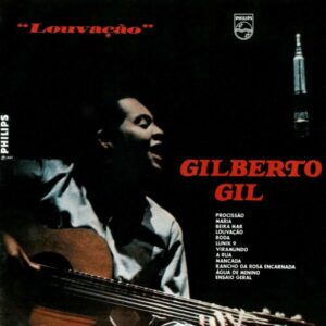 Gilberto Gil – Louvação
