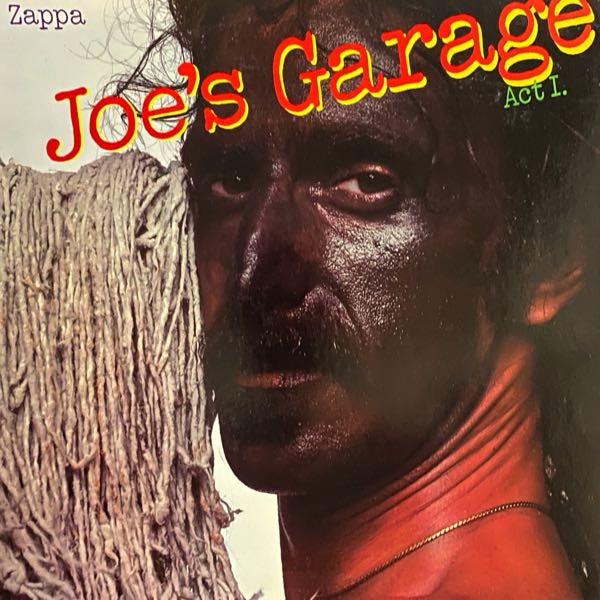 Frank Zappa – Joe's Garage Act I