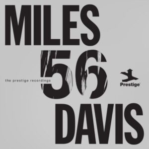 Miles Davis – '56 (The Prestige Recordings)