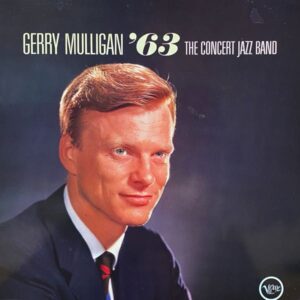 Gerry Mulligan & The Concert Jazz Band – Gerry Mulligan '63
