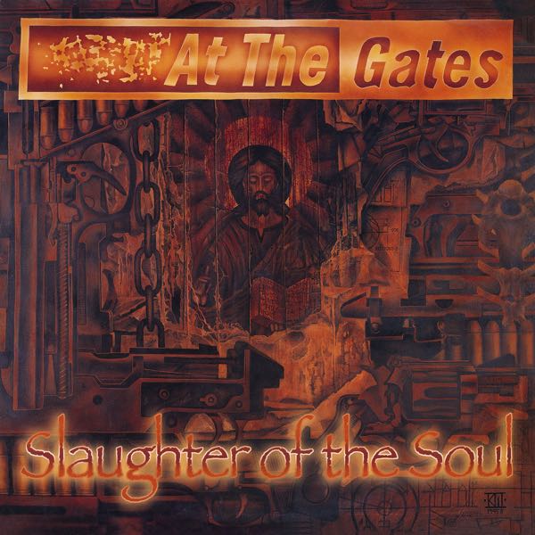 At The Gates – Slaughter Of The Soul